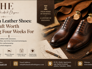 Custom Leather Shoes: The Craft Worth Waiting Four Weeks For