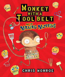 Monkey in a tool belt holds utensils on a bright red book cover with muffins, tools, and text: "Monkey with a Tool Belt and the Maniac Muffins."