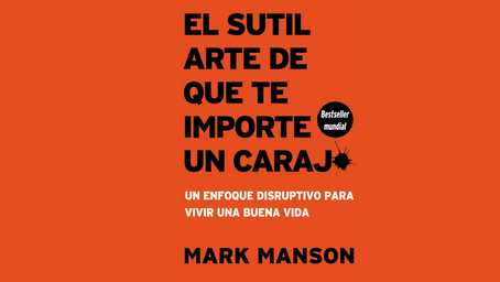 El Sutil Arte de que te importe