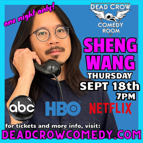 Sheng Wang 9/18 Live at Dead Crow Comedy