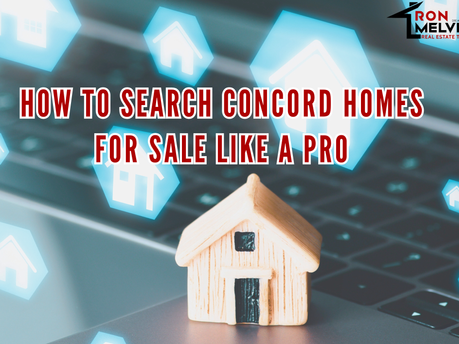 How to Search Concord Homes for Sale Like a Pro