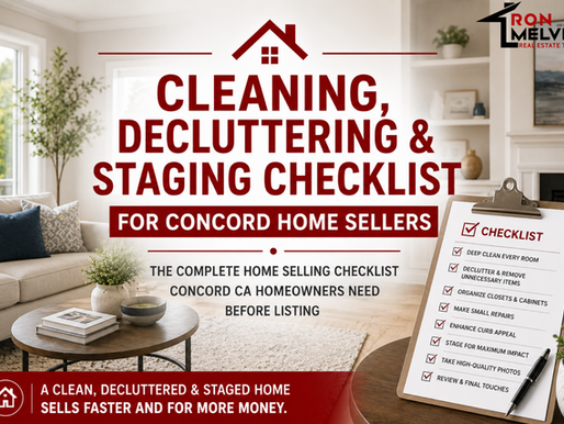 Cleaning, Decluttering & Staging Checklist for Concord Home Sellers