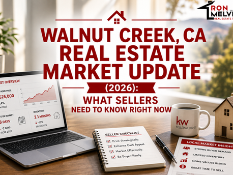 Walnut Creek CA Real Estate Market Update (2026): What Sellers Need to Know Right Now