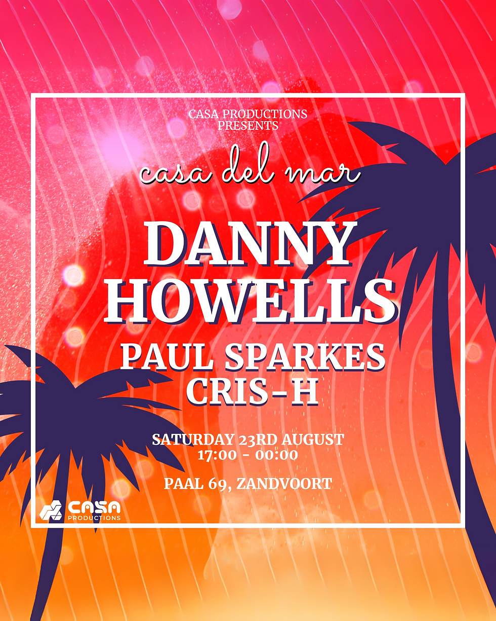 Casa Del Mar - with Danny Howells