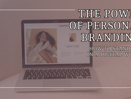The Power of Personal Branding: How to Stand Out in a Digital World