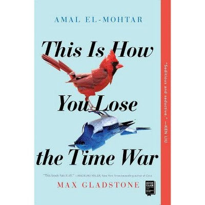 This Is How You Lose the Time War

