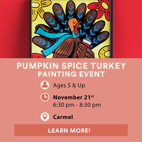 Pumpkin Spice Turkey Painting Event
MyArt Carmel
November 21, 2025