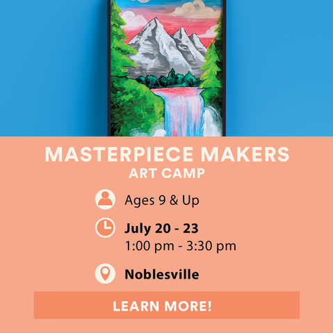 Masterpiece Makers Art Camp
MyArt Noblesville
July 20 - 23, 2026