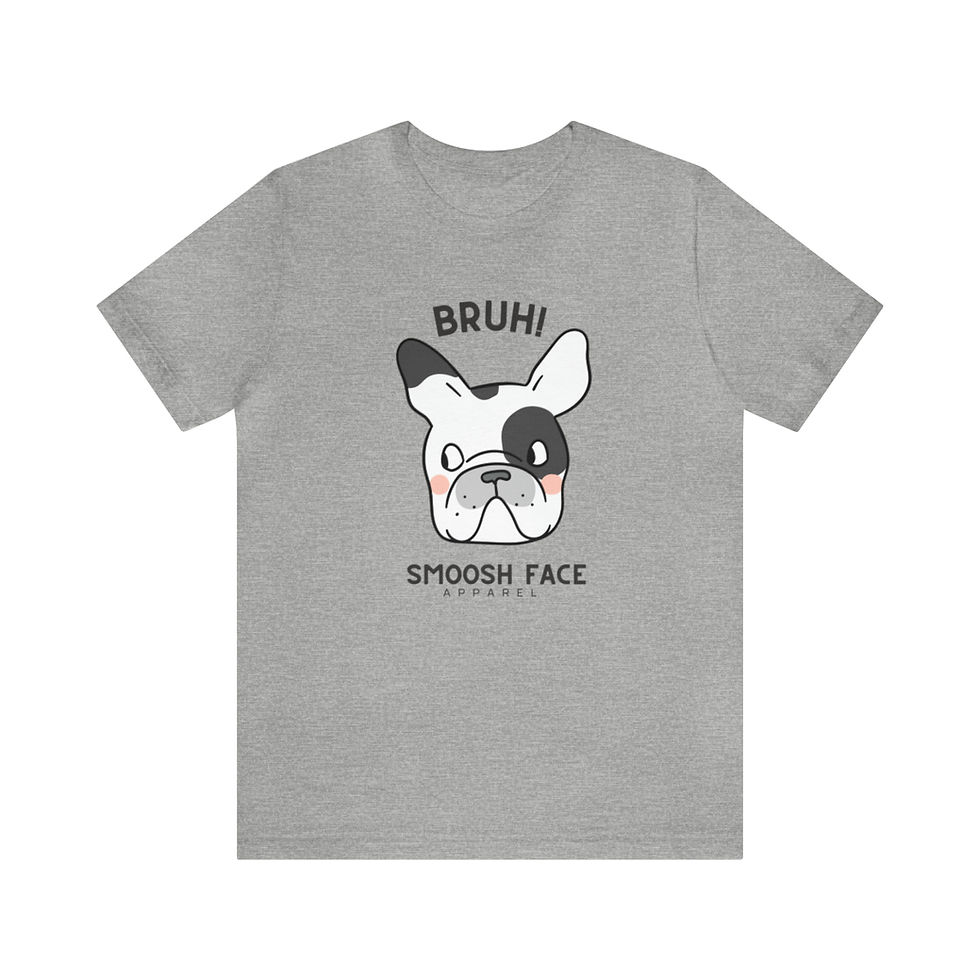 Thumbnail: French Bulldog rolling his eyes with statement Bruh! on a T-Shirt
