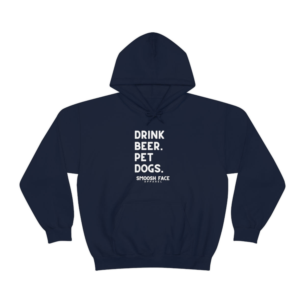 Drink Beer. Pet Dogs. Hoodie by Smoosh Face Apparel.