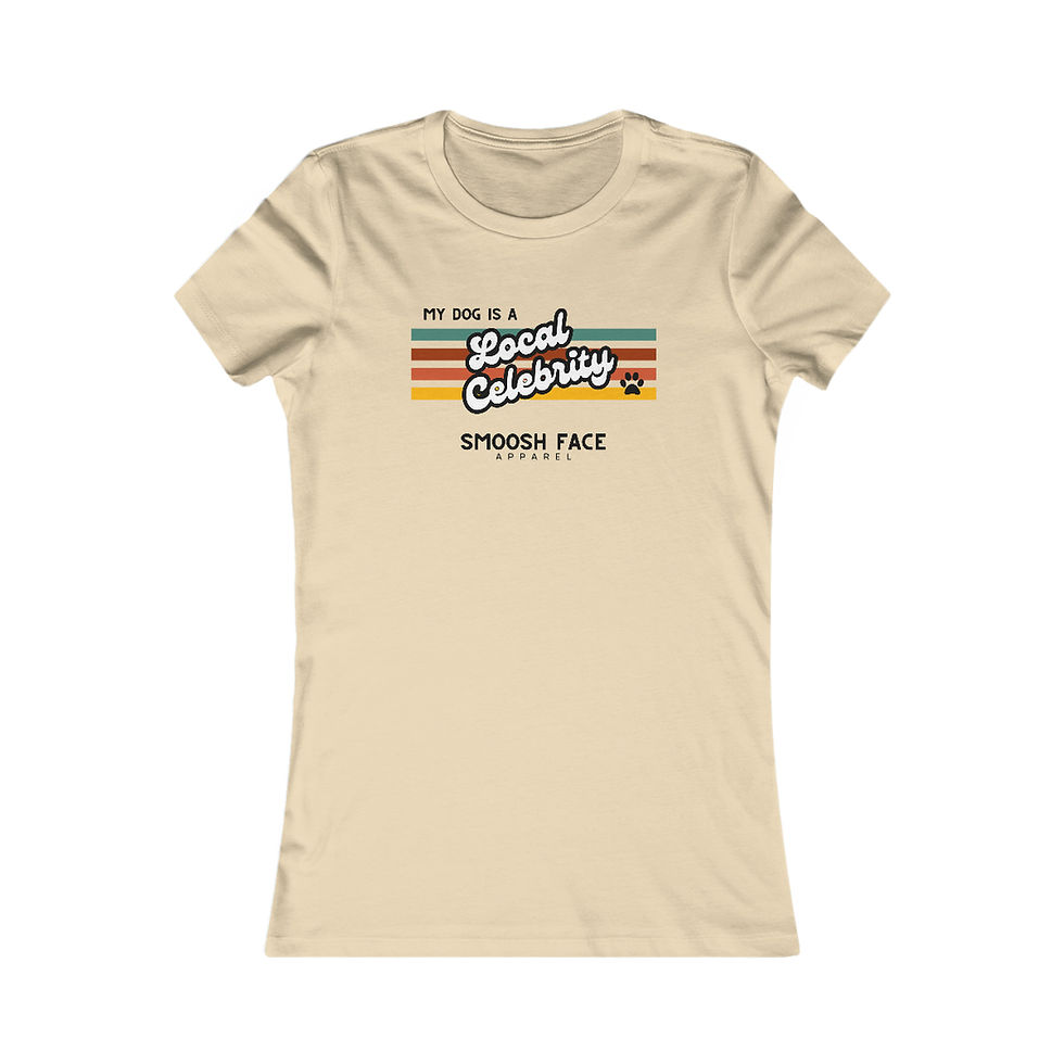 Thumbnail: My Dog is a Local Celebrity T-Shirt by Smoosh Face Apparel