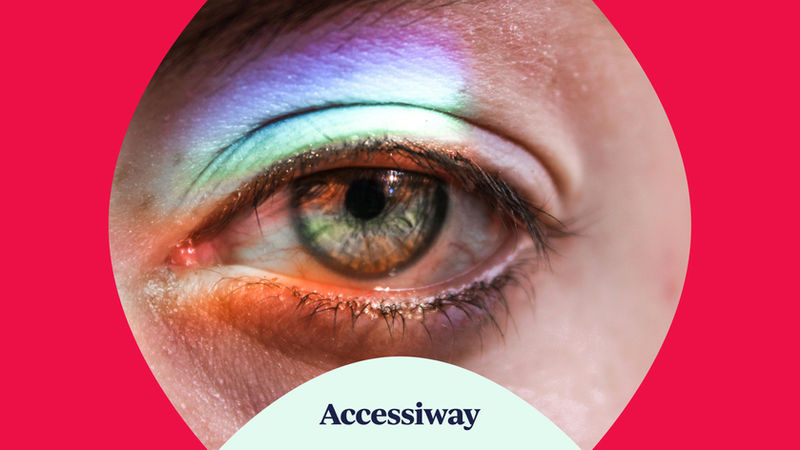 L'immagine mostra un occhio con l'ombretto color arcobaleno. Sotto il logo Accessiway