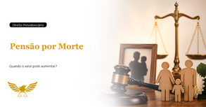 Revisão da Pensão por Morte: Quando o Benefício Pode Aumentar?