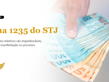 Tema 1235 do STJ: até 40 salários mínimos continuam impenhoráveis, mas o direito precisa ser alegado no processo