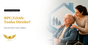 BPC/LOAS: Quem Tem Direito ao Benefício Assistencial do INSS e Como Conseguir a Aprovação?