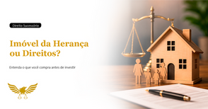 Estou Comprando um Imóvel da Herança ou Apenas os Direitos do Herdeiro? Entenda Antes de Investir
