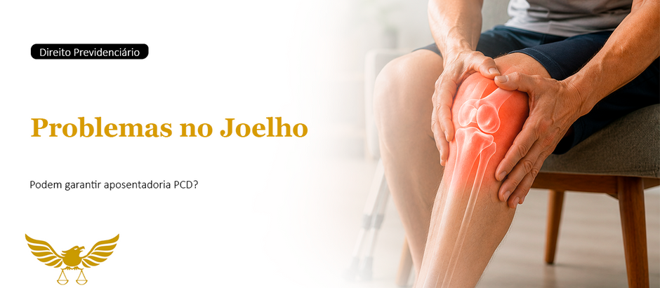 Problemas graves no joelho podem garantir a aposentadoria da pessoa com deficiência (PCD)?