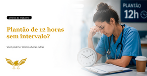 Sim, você pode ter direito a horas extras quando o intervalo do plantão de 12 horas não é realmente respeitado