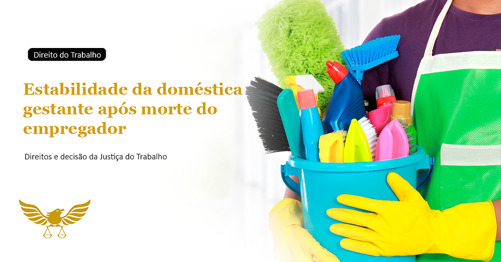 Estabilidade gestacional da empregada doméstica após a morte do empregador: entenda os direitos, a decisão do TRT e o que diz a Justiça do Trabalho