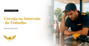 A 3ª turma do TRT da 18ª região manteve a reversão da justa causa de um frentista dispensado após consumir cerveja durante o intervalo de trabalho?