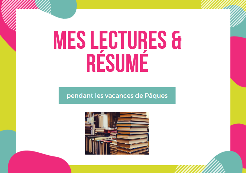 Mes lectures + résumés pendant les vacances de Pâques 🐣 📚 