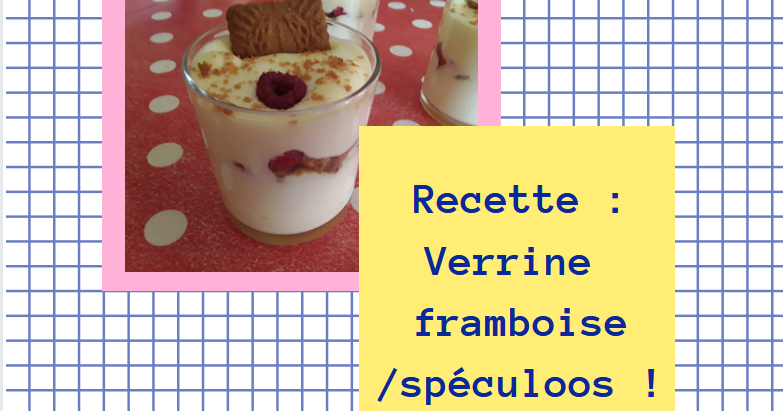 Recette → Verrines framboise/spéculoos !🍪🍇