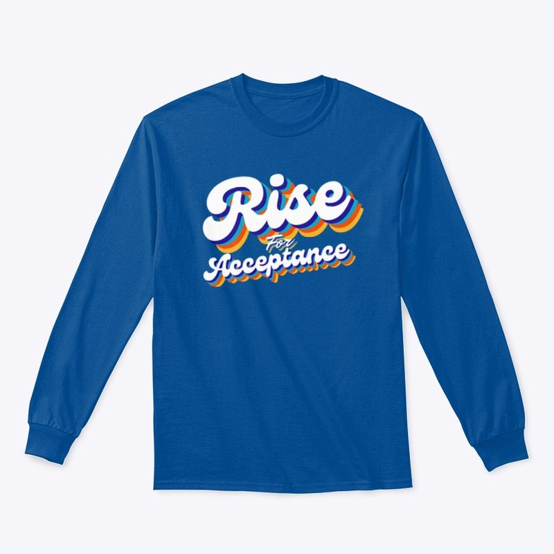 R.I.S.E for Acceptance Long Sleeve Shirt – Autism Awareness Edition