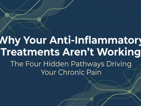 Why Your Anti-Inflammatory Treatments Aren't Working: The Four Inflammatory Pathways Driving Your Chronic Pain