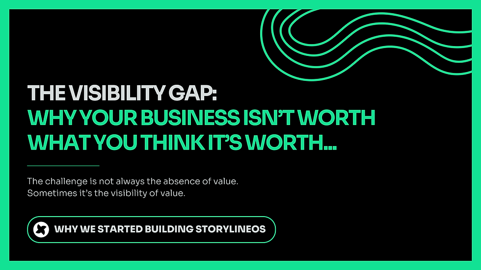 The Visibility Gap: Why Your Business Isn't Worth What You Think It's Worth