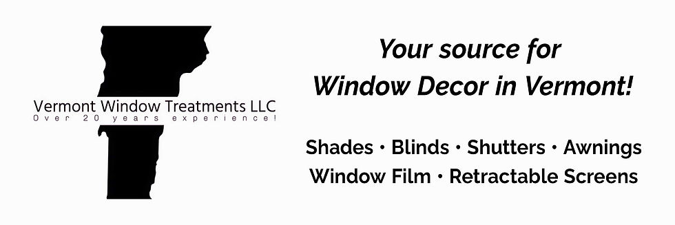 Vermont Window Treatments: shades, blinds, screens, awnings & more!