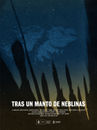 TRAS UN MANTO DE NEBLINAS