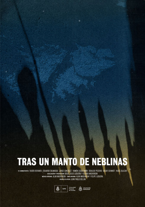 "Tras un manto de neblinas" es un largometraje documental que cuenta en primera persona lo vivido durante la Guerra de Malvinas por siete ex combatientes que en su infancia y adolescencia compartieron la vida en un pueblo del interior de Córdoba. La colimba, el desembarco, la espera, el frío, el hambre, el miedo, las batallas y la vuelta al pueblo. "Yo quiero que conozcan mi guerra", dice Jorge mientras se saca la boina en señal de respeto hacia aquellos que dejaron la vida en Malvinas. Hoy,...