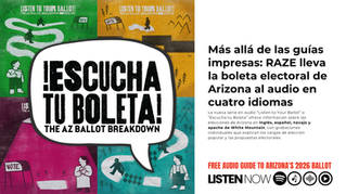 Más allá de las guías impresas: RAZE lleva la boleta electoral de Arizona al audio en cuatro idiomas