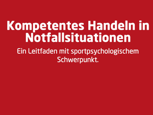 Kompetentes Handeln für Notfallsituationen