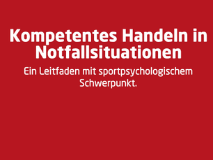 Kompetentes Handeln für Notfallsituationen 