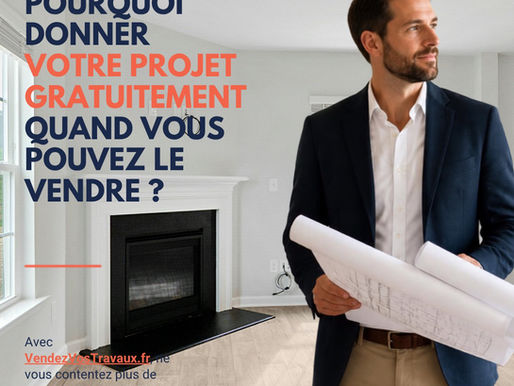 POURQUOI DONNER VOTRE PROJET GRATUITEMENT…
QUAND VOUS POUVEZ LE VENDRE ?