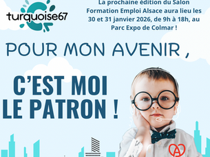 La prochaine édition du Salon Formation Emploi Alsace se tiendra les 30 et 31 janvier 2026.