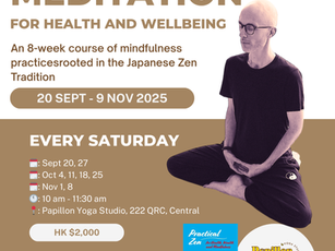 Zen Meditations Course: For Health and Wellbeing Sep - Nov 2025!!!