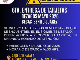 6ta Entrega de Tarjetas Rezagos Mayo 2026