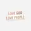 Thumbnail: Love God, Love People Sticker