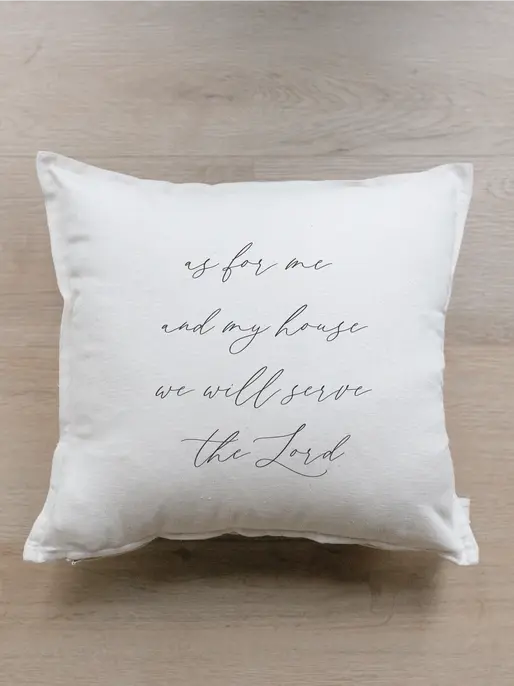 As For Me and My House Pillow