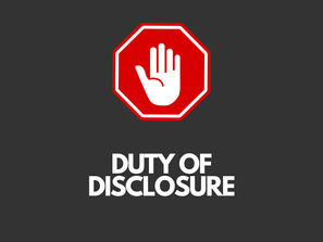 ⚠️ DUTY OF DISCLOSURE – IMPORTANT PLEASE READ ⚠️