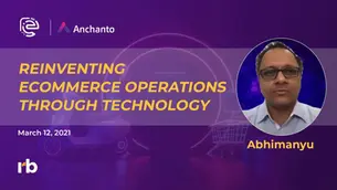 Purple banner featuring text "REINVENTING ECOMMERCE OPERATIONS THROUGH TECHNOLOGY." March 12, 2021, with a man’s photo labeled "Abhimanyu."