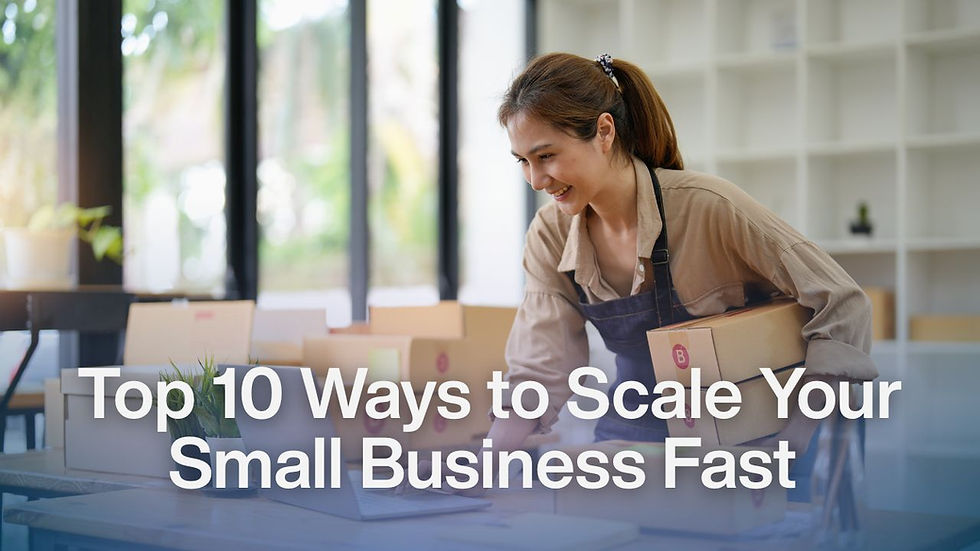 Woman smiling, packing boxes in bright office. Text reads: "Top 10 Ways to Scale Your Small Business Fast." Airy, productive mood.