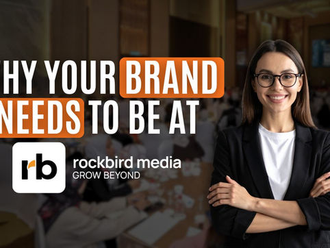 Why Your Brand Needs to Be at rockbird media Events