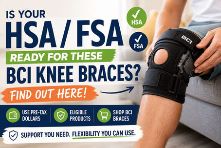 Is Your HSA/FSA Ready for These BCI Knee Braces? Find Out Here!