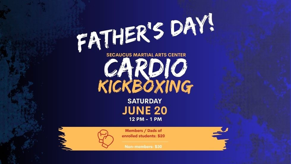 Father's Day! Cardio Kickboxing