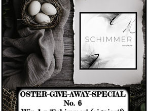 Oster-Give-Away-Special Tag 6 – Gewinne 1x "Schimmer" (signiert!) von Anna Teufel (Buch + CD)
