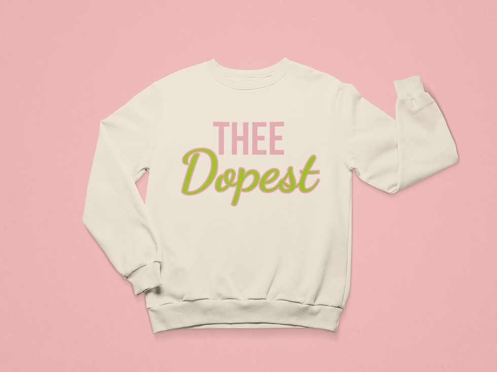 Thumbnail: Thee Dopest Sweatshirt