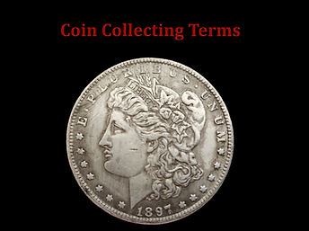 Coin Collecting Terms